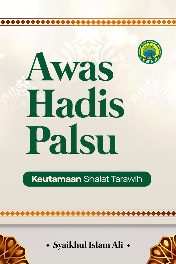 Cover Awas Hadis Palsu: Keutamaan Sholat Tarawih