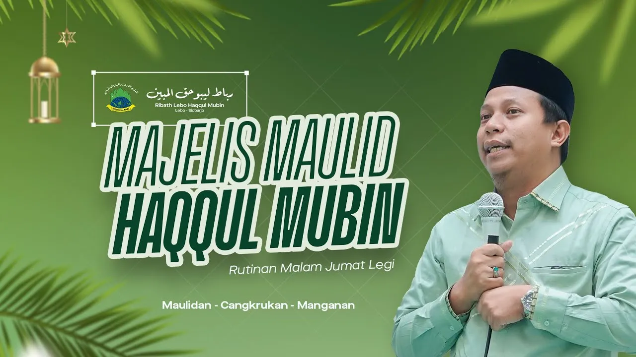 Majelis Maulid Haqqul Mubin Rutinan Malam Jum'at Legi (23 April 2026)